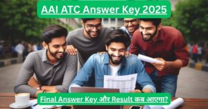 AAI ATC 2025 Final Answer Key and Result